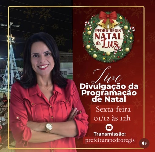 Prefeita Michele Ribeiro divulga programação do Pedro Régis Natal de Luz nesta sexta (01)